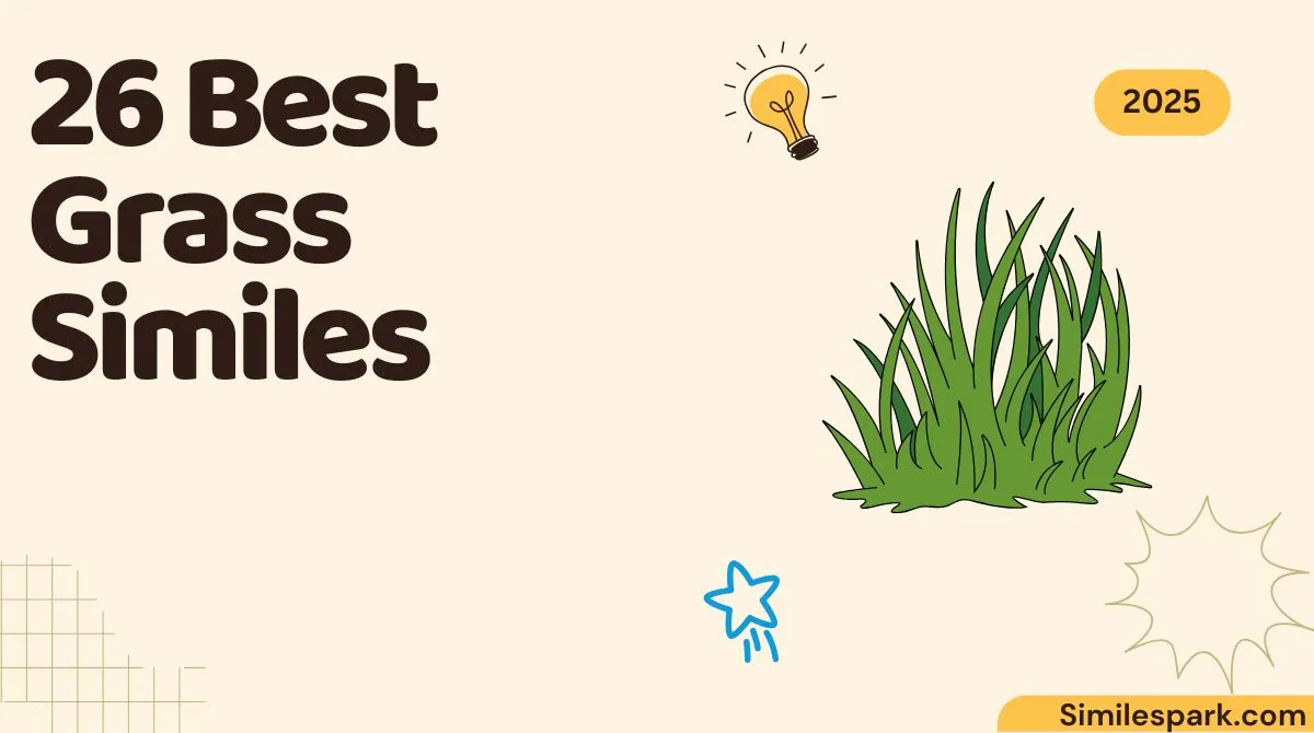 26 Best Grass Similes