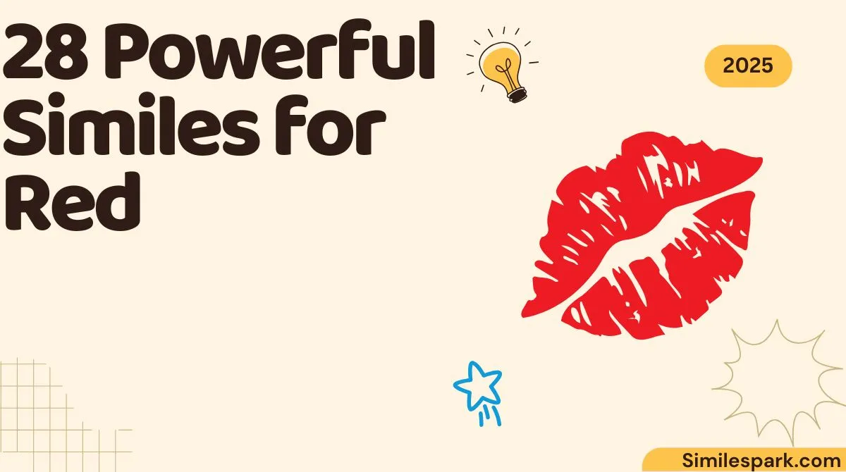28 Powerful Similes for Red