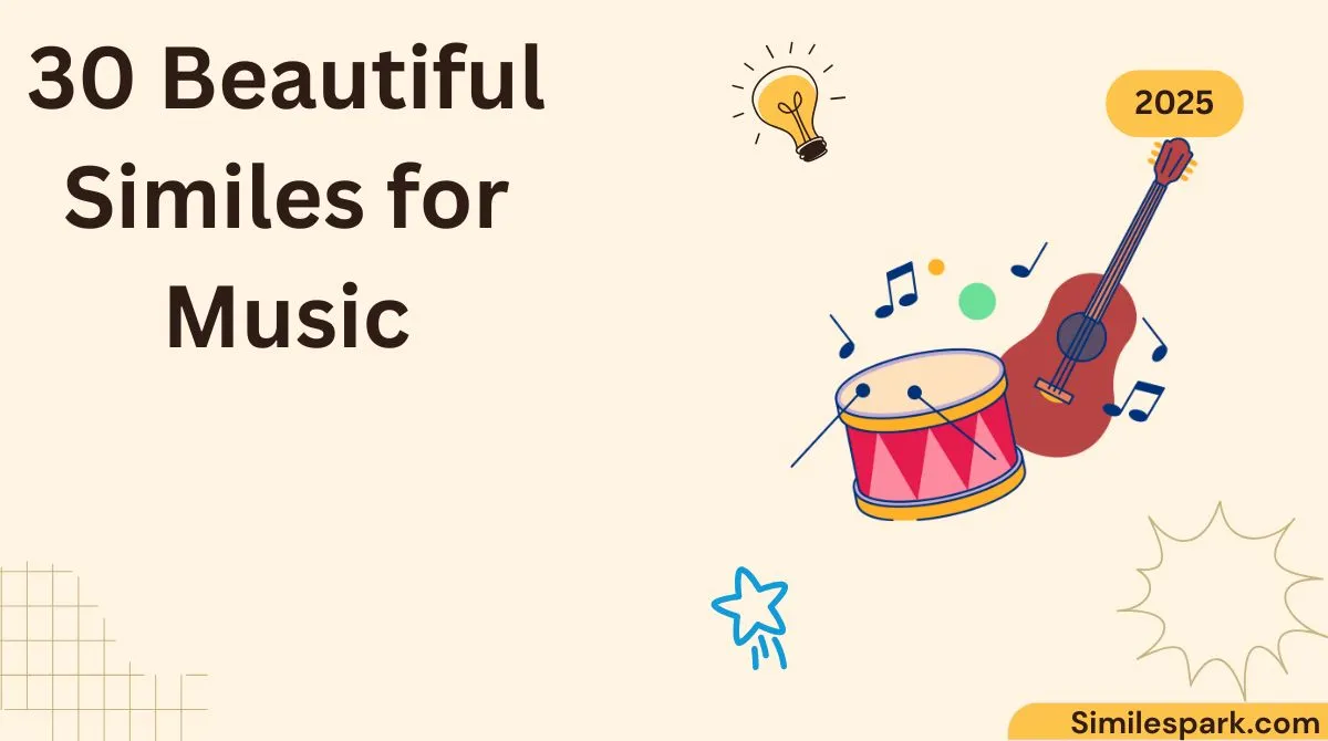 30 Beautiful Similes for Music