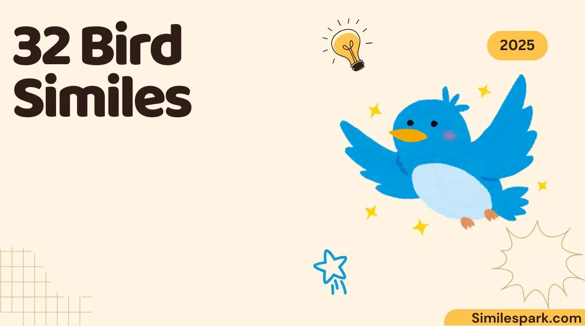 32 Bird Similes