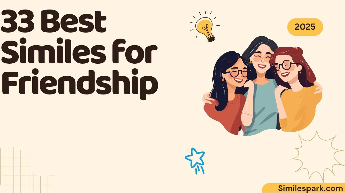33 Best Similes for Friendship