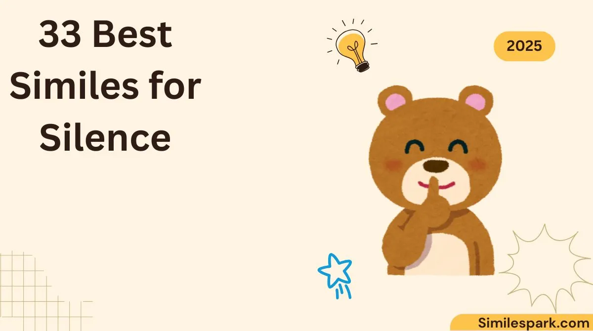 33 Best Similes for Silence
