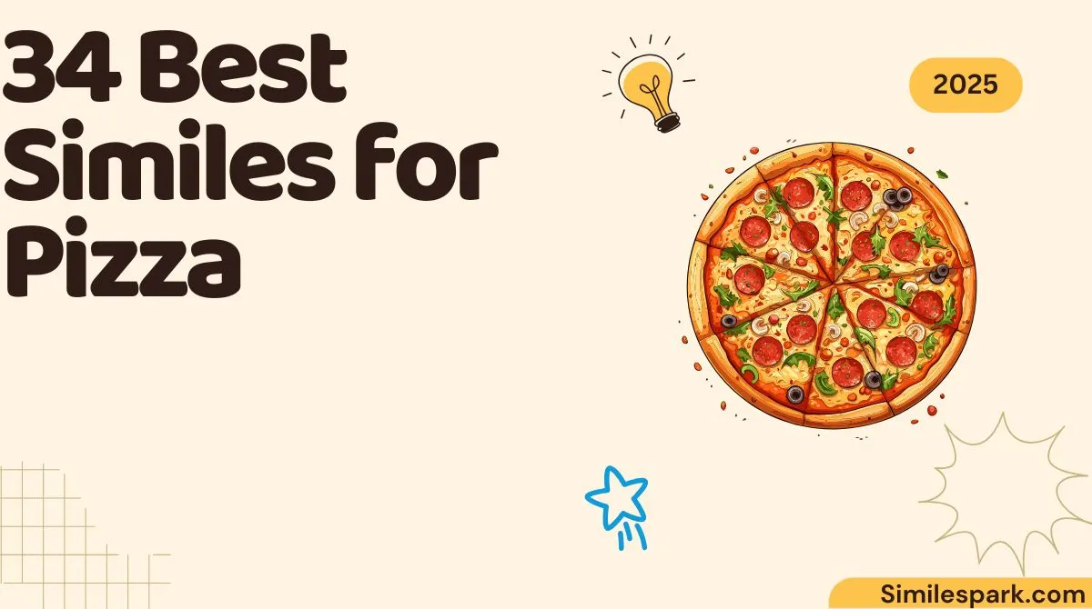 34 Best Similes for Pizza