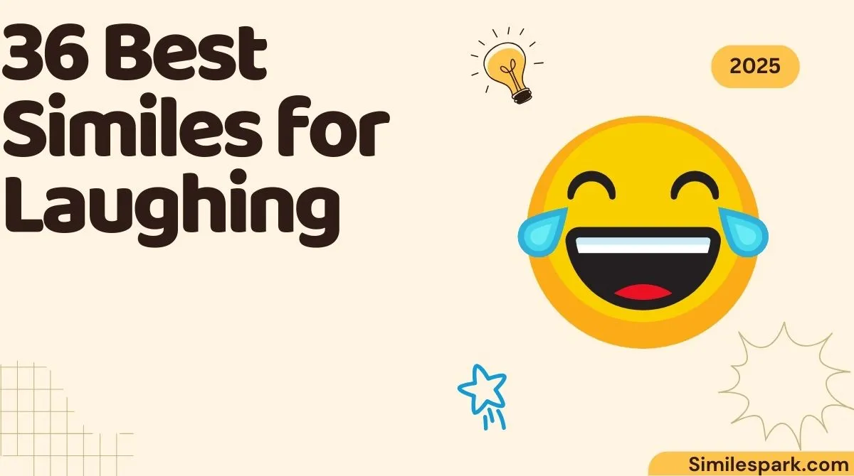 36 Best Similes for Laughing