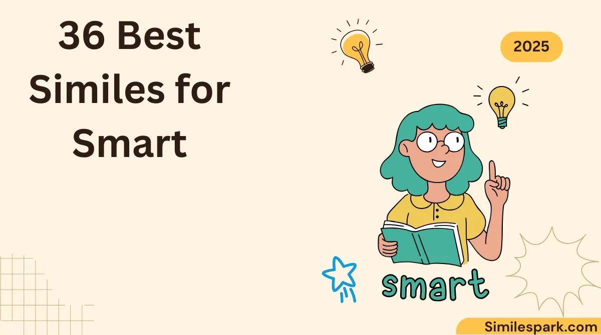 36 Best Similes for Smart