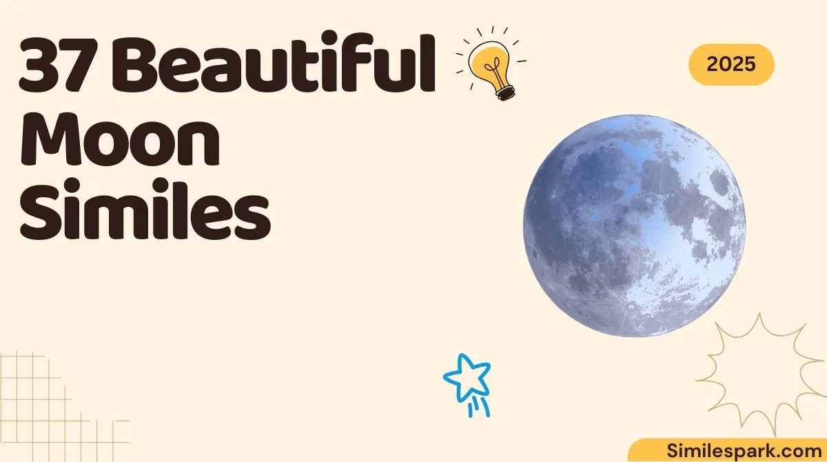 37 Beautiful Moon Similes
