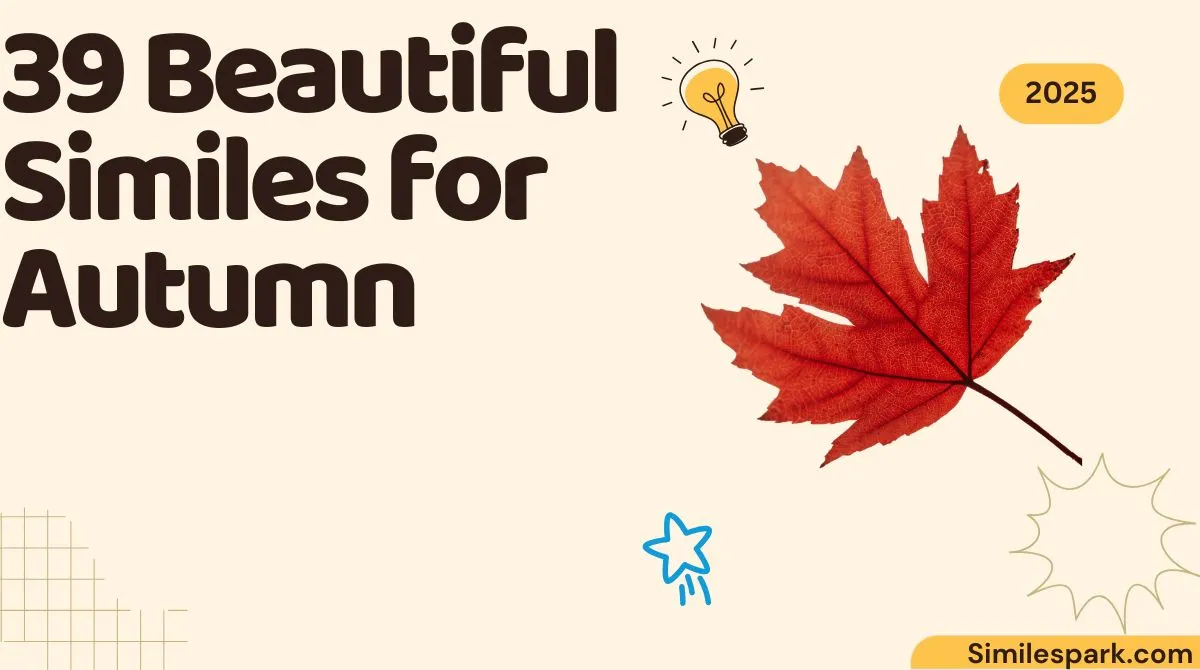 39 Beautiful Similes for Autumn