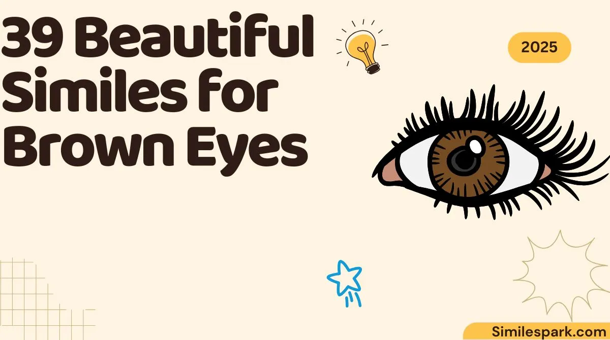 39 Beautiful Similes for Brown Eyes