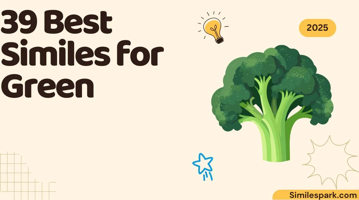 39 Best Similes for Green
