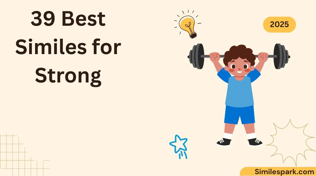 39 Best Similes for Strong