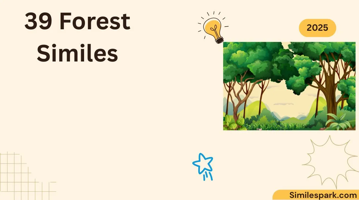 39 Forest Similes