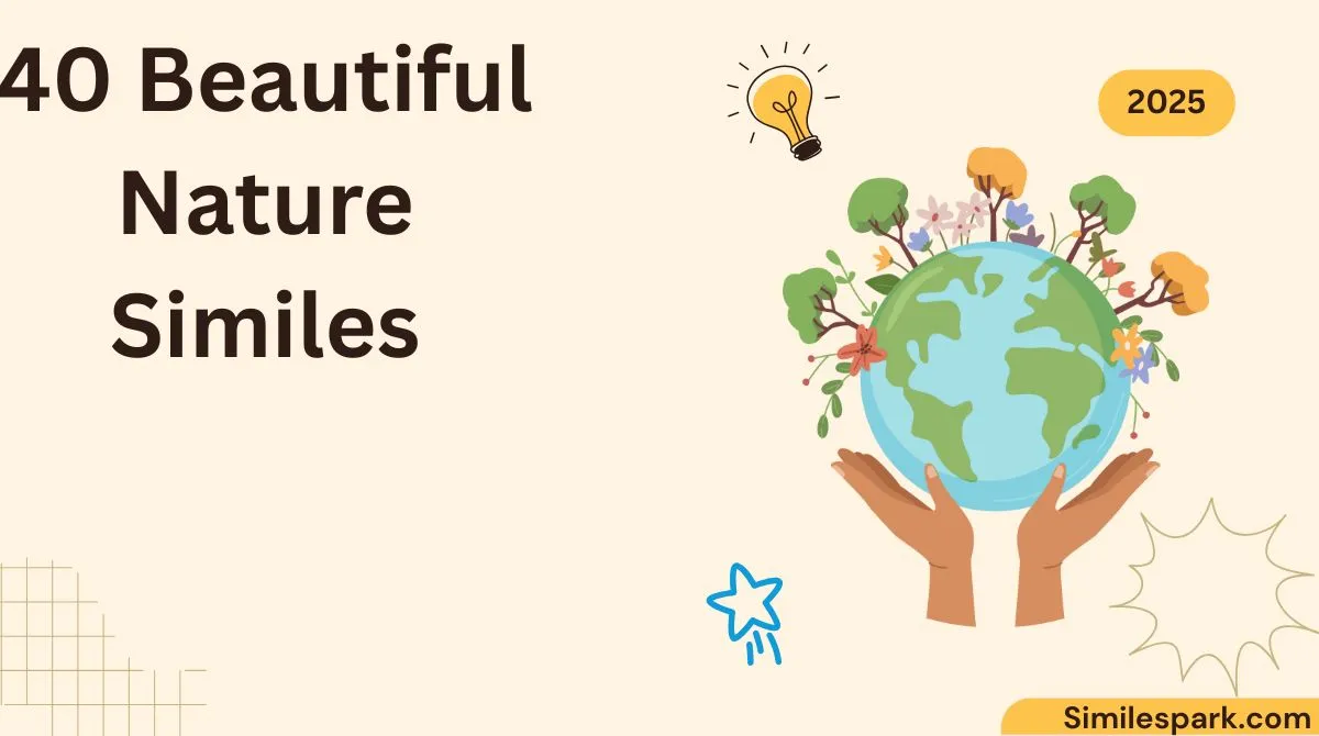 40 Beautiful Nature Similes