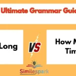 How Long vs How Much Time