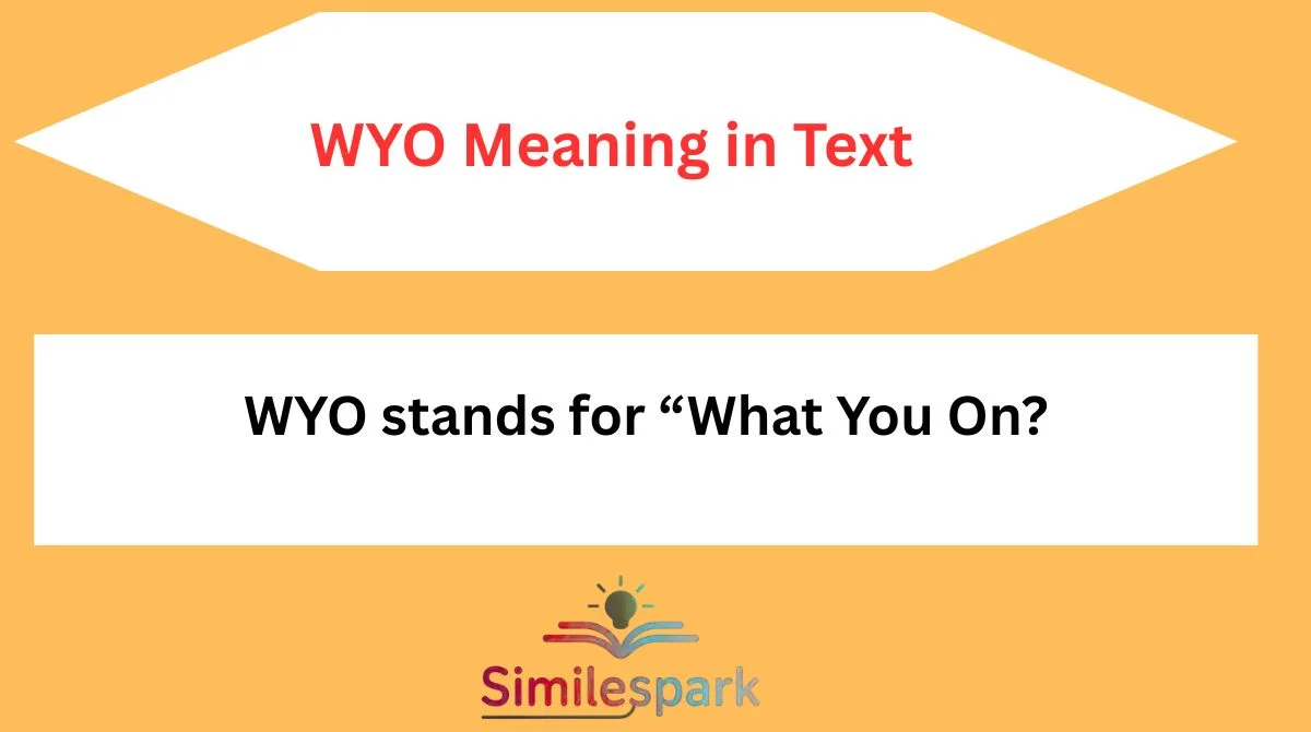 WYO Meaning in Text